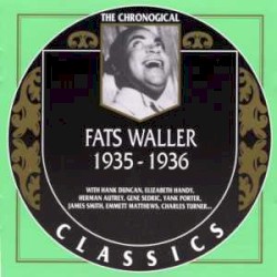 The Chronological Classics: Fats Waller 1935-1936