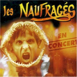 Les Naufragés en concert