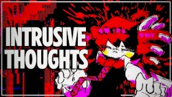 INTRUSIVE THOUGHTS
