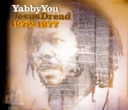 Jesus Dread 1972-1977
