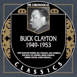 The Chronological Classics: Buck Clayton 1949-1953