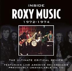 Inside Roxy Music 1972–1974