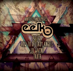 Bootlegs and Remixes EP