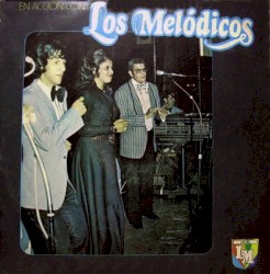 En acción con Los Melódicos