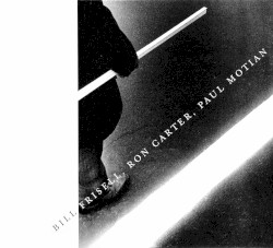 Bill Frisell, Ron Carter, Paul Motian