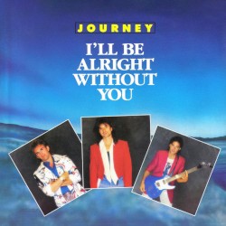 I’ll Be Alright Without You