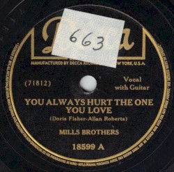 You Always Hurt the One You Love / Till Then