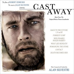 Cast Away: The Films of Robert Zemeckis / The Music of Alan Silvestri
