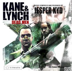 Kane & Lynch: Dead Men Original Soundtrack