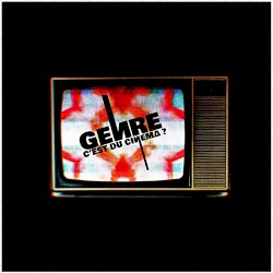 Genre c'est du cinéma ? (Original Soundtrack)