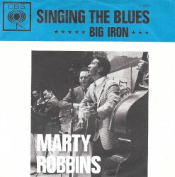 Big Iron / Singing the Blues