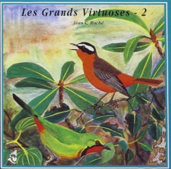 Les Grands Virtuoses - 2 / The Great Masters - 2