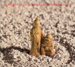...And You Will Fear Death Not