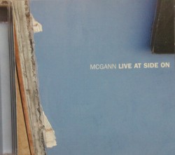 MCGANN LIVE AT SIDE ON