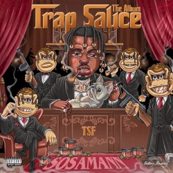 Trap Sauce : The Album