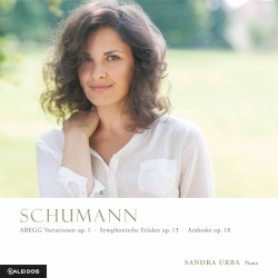 ABEGG Variationen, op. 1 / Symphonische Etüden, op. 13 / Arabeske, op. 18