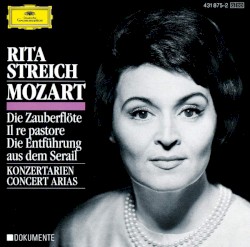 Die Zauberflöte / Il re pastore / Die entführung aus dem Serail / Konzertarien