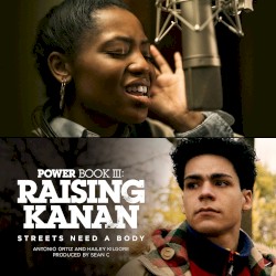 Streets Need a Body (Music from the Original TV Series) [Power Book III: Raising Kanan] - Single