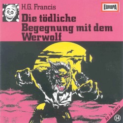 Gruselserie, Folge 14: Die tödliche Begegnung mit dem Werwolf