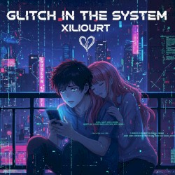 Glitch in The System