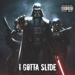 I Gotta Slide