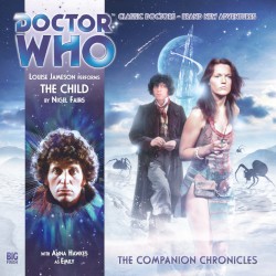 Doctor Who - The Companion Chronicles: The Child