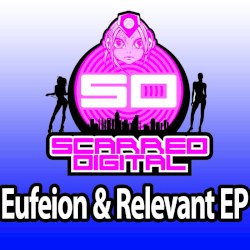 Eufeion & Relevant EP