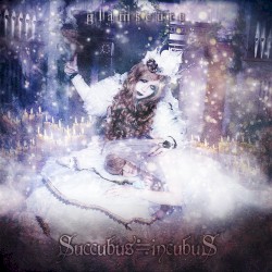 Succubus≒incubuS
