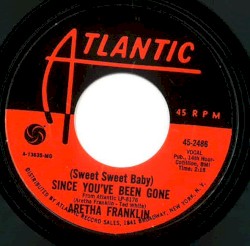 (Sweet Sweet Baby) Since You’ve Been Gone