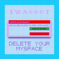 DELETE YOUR MYSPACE