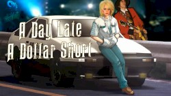 A Day Late, A Dollar Short