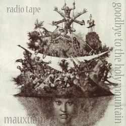 Goodbye to the Holy Mountain (radio tape)