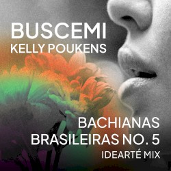 Bachianas Brasileiras NO. 5 (Idearté mix)
