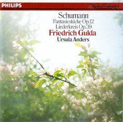 Fantasiestücke Op.12 / Liederkreis Op.39