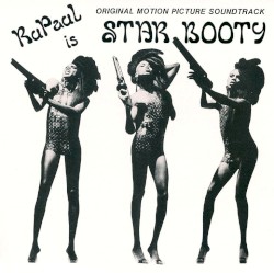 Rupaul Is Star Booty: Original Motion Picture Soundtrack