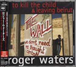 To Kill the Child & Leaving Beirut
