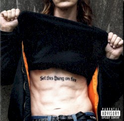 Set This Thing on Fire