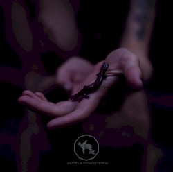 Nature Is Satan's Church