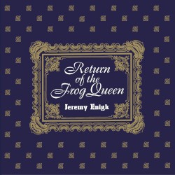 Return of the Frog Queen