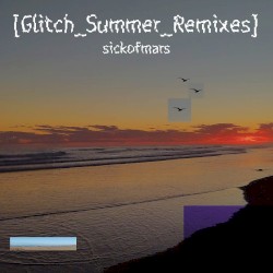 [Glitch_Summer_Remixes]