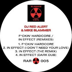 F*ckin' Hardcore / In Effect (Remixes)