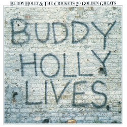 20 Golden Greats: Buddy Holly Lives