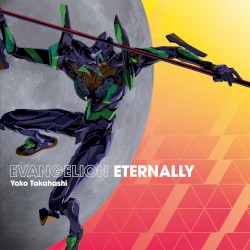 EVANGELION ETERNALLY