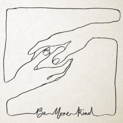 Be More Kind