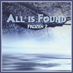 All Is Found (From “Frozen 2”)