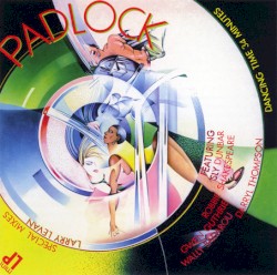 Padlock (Special Mixes By Larry Levan)