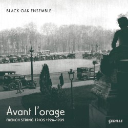 Avant l’orage: French String Trios 1926–1939
