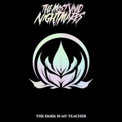 The Dark Is My Teacher