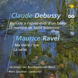 Debussy: Prélude à l’apres-midi d’un faune & Le martyre de Saint Sébastien / Ravel: Ma mère l’oye & La valse