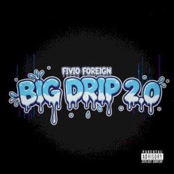 Big Drip 2.0